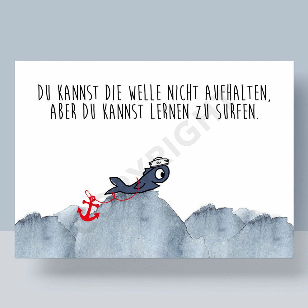 Postkarte - Du kannst die Welle nicht aufhalten, aber du kannst lernen zu surfen